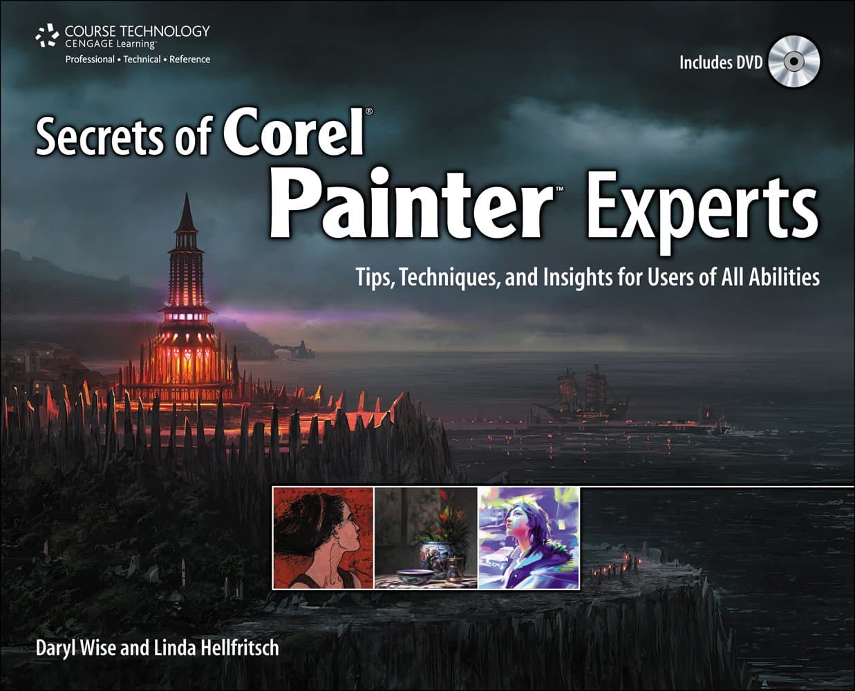Secrets of Corel Painter Experts: Tips, Techniques, and Insights for Users of All Abilities