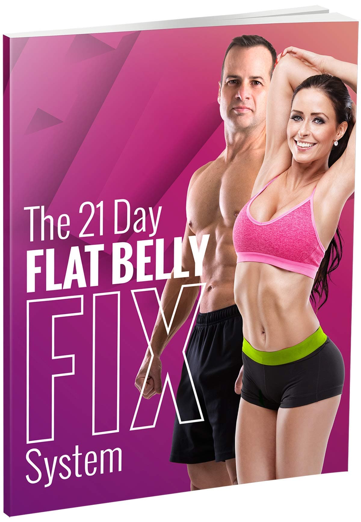The 21 Day Flat Belly Fix System: Simple Secrets to Losing Weight
