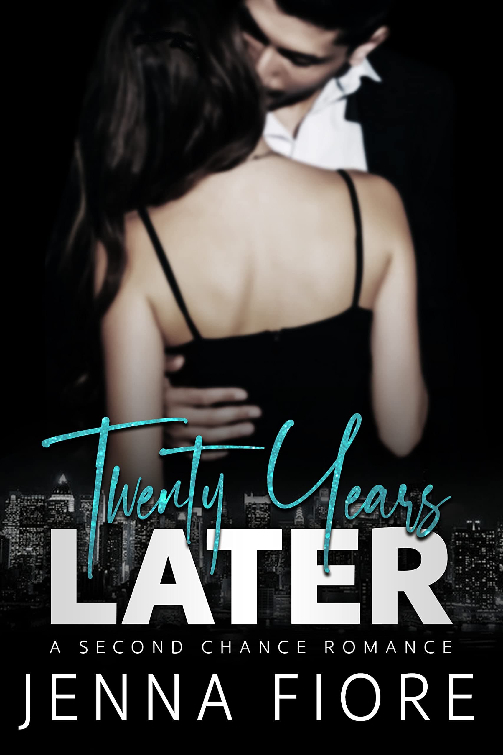 Twenty Years Later (A Second Chance Romance)