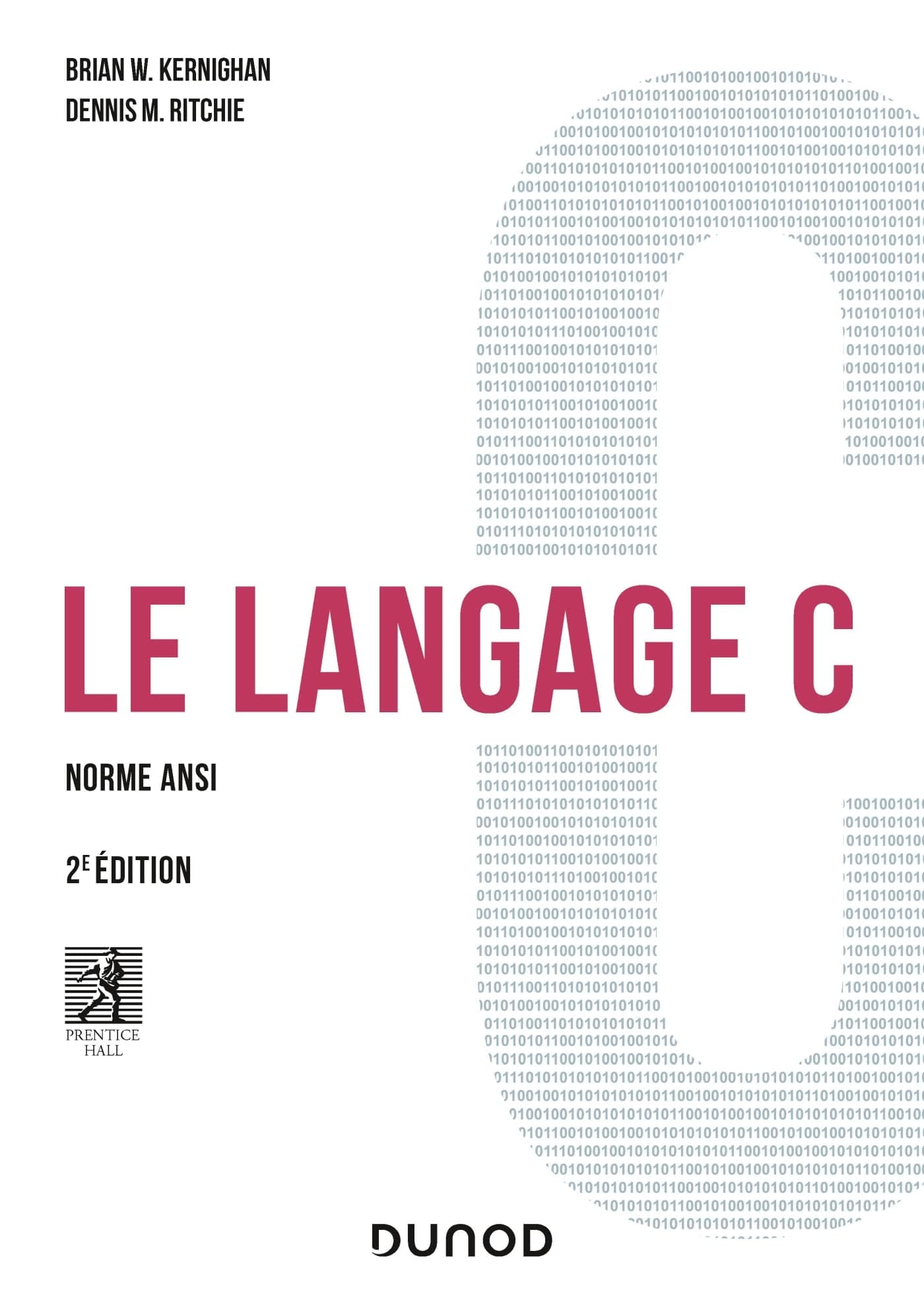 Le langage C - 2e éd.: Norme ANSI
