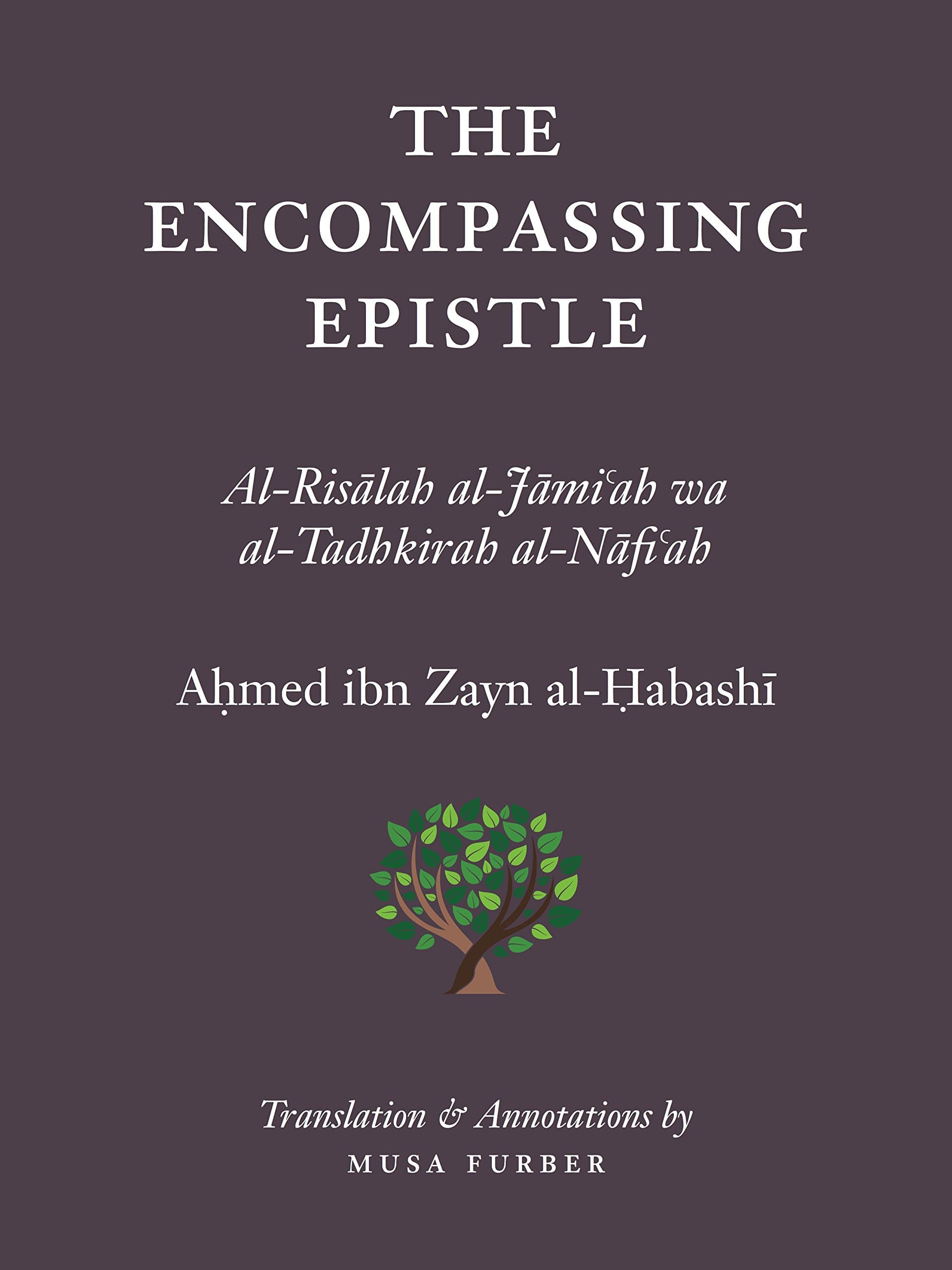 The Encompassing Epistle: Al-Risalah al-Jami'ah