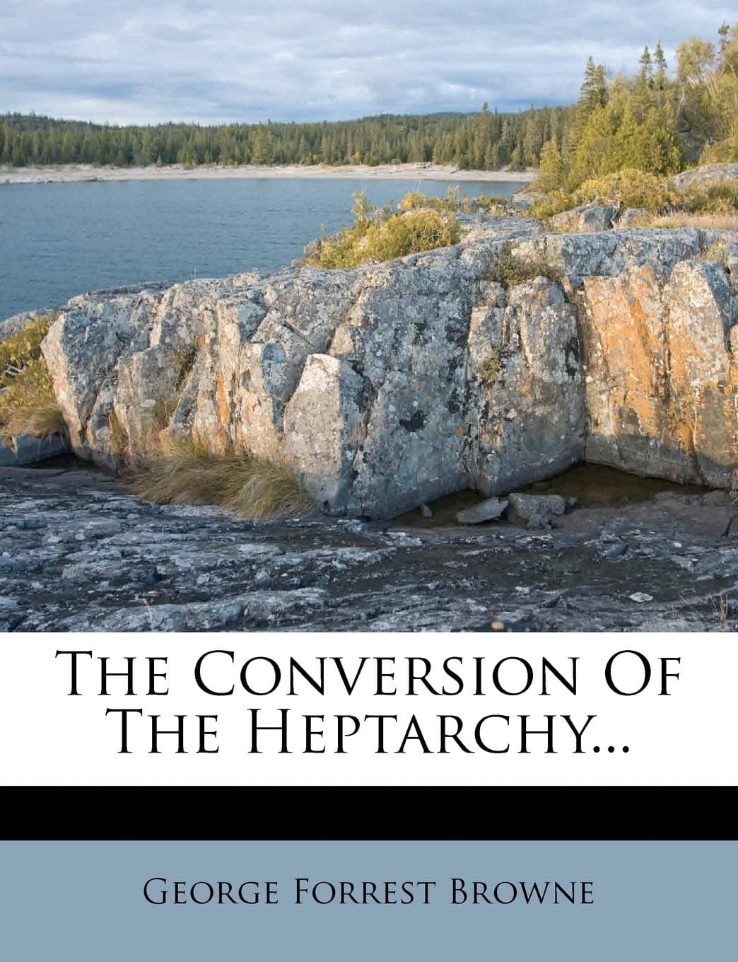 The Conversion of the Heptarchy...
