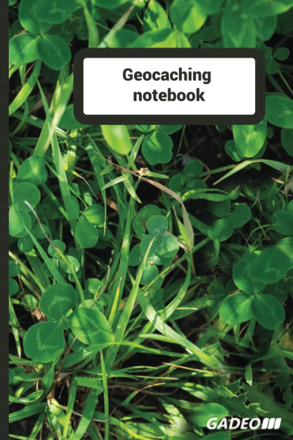 Geocaching notebook: Notebook, Geocaching notebook, Geocaching journal, Geocaching logbook, Multi-cache notebook, Mystery/puzzle caches logbook, 6"x9" ... Blank Ruled Lined. Perfect unique geocacher