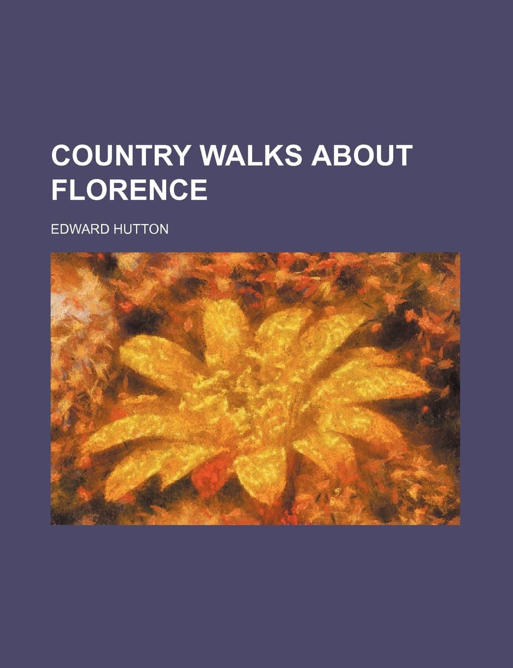 Country Walks about Florence