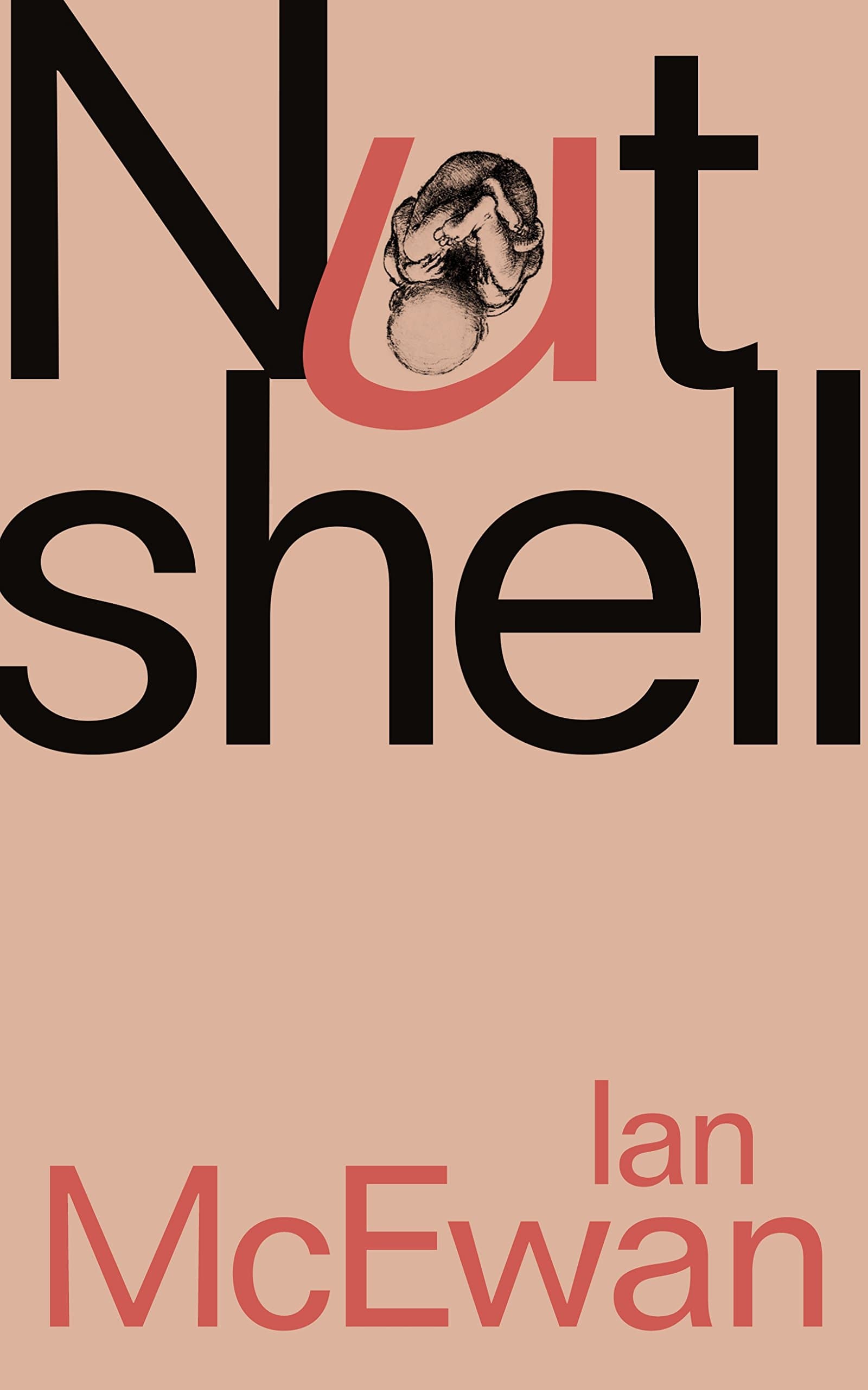 Nutshell: Ian McEwan Hardcover – 1 Sept. 2016