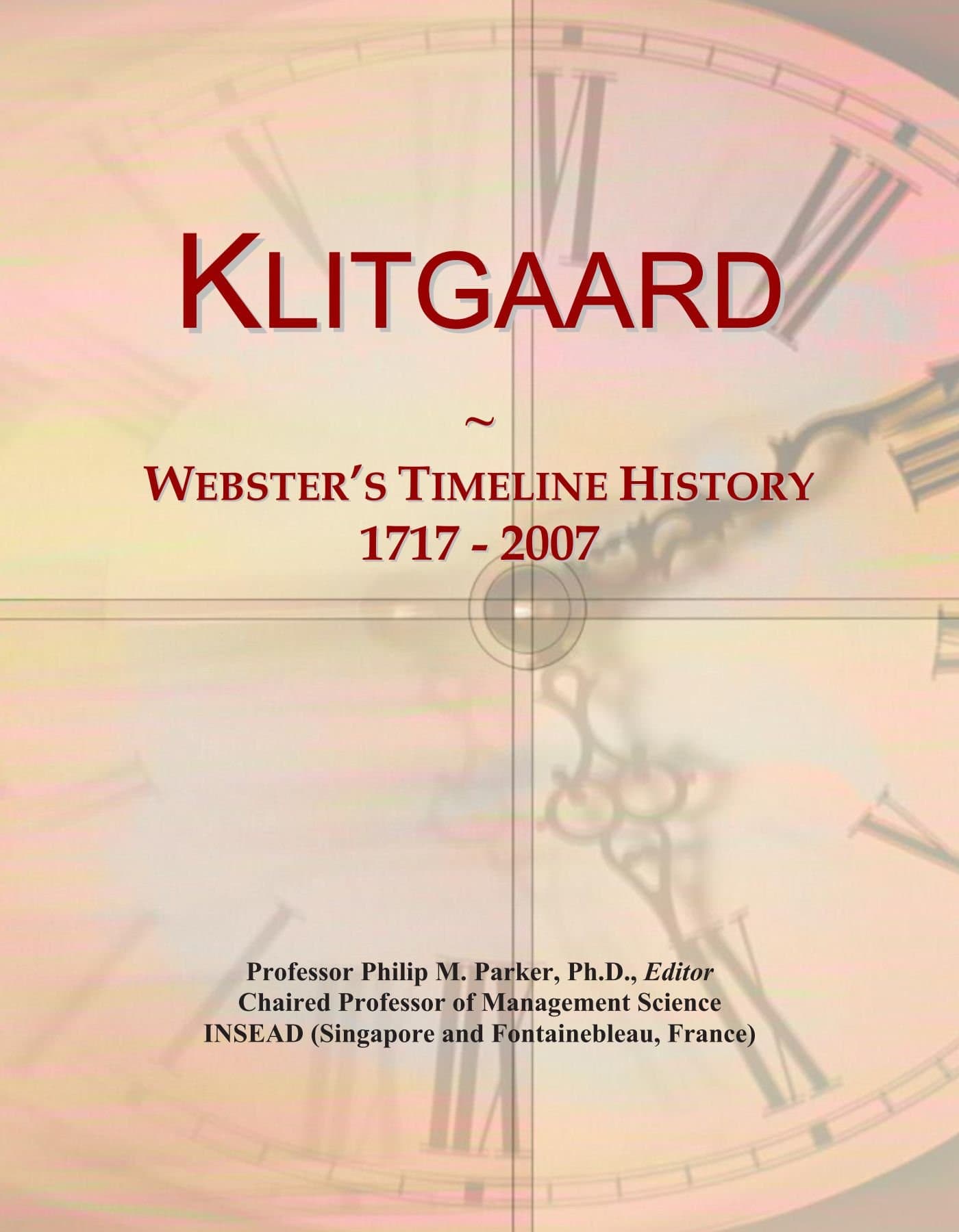 Klitgaard: Webster's Timeline History, 1717 - 2007
