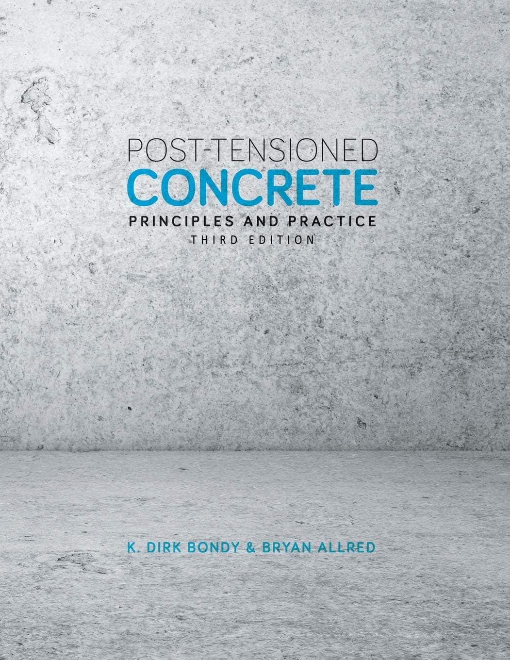 Post-Tensioned Concrete: Principles and Practice, Third Edition Paperback – June 14, 2016