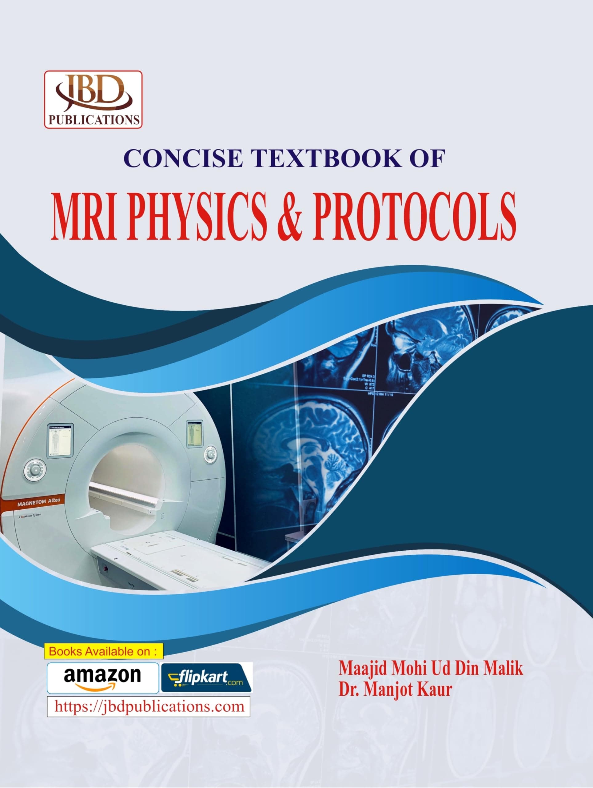 Concise Textbook of MRI Physics & Protocols