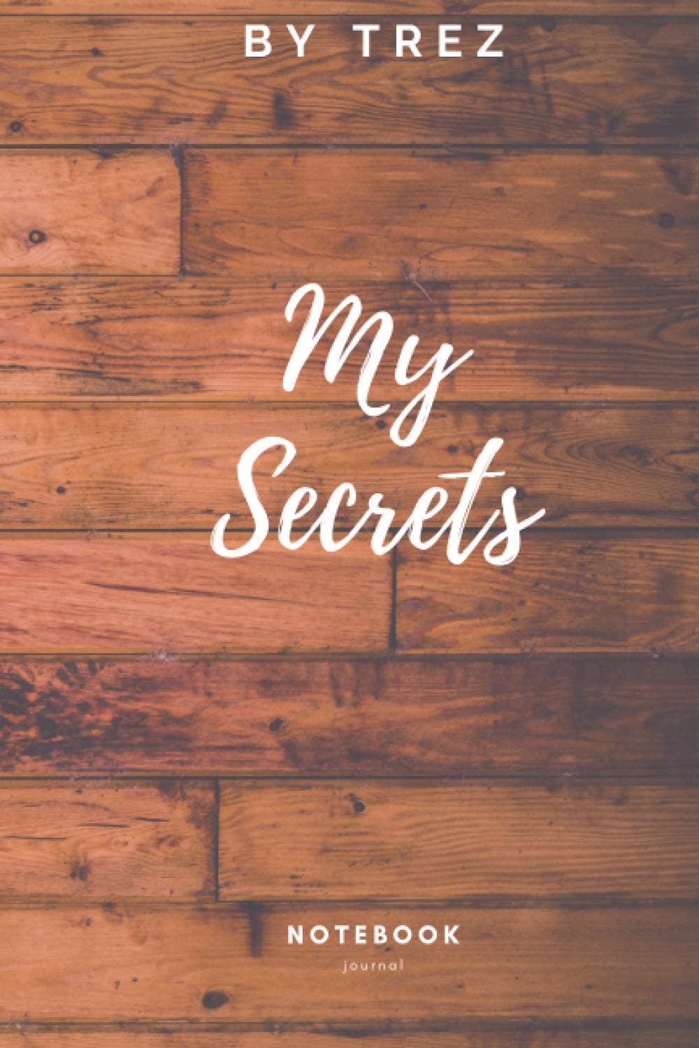 by trez My Secrets: notebook journal