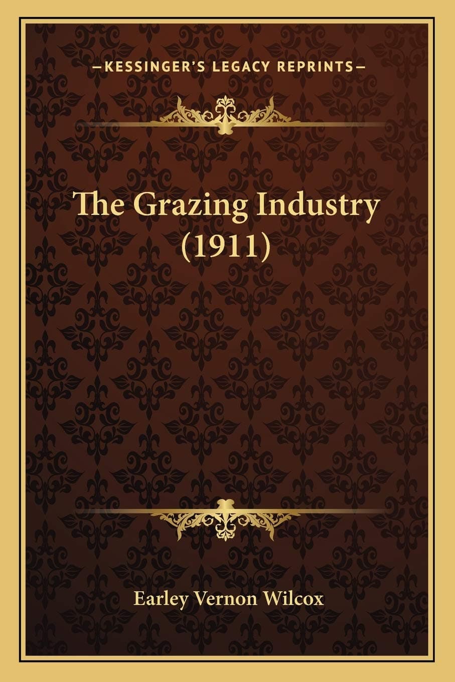 The Grazing Industry (1911)