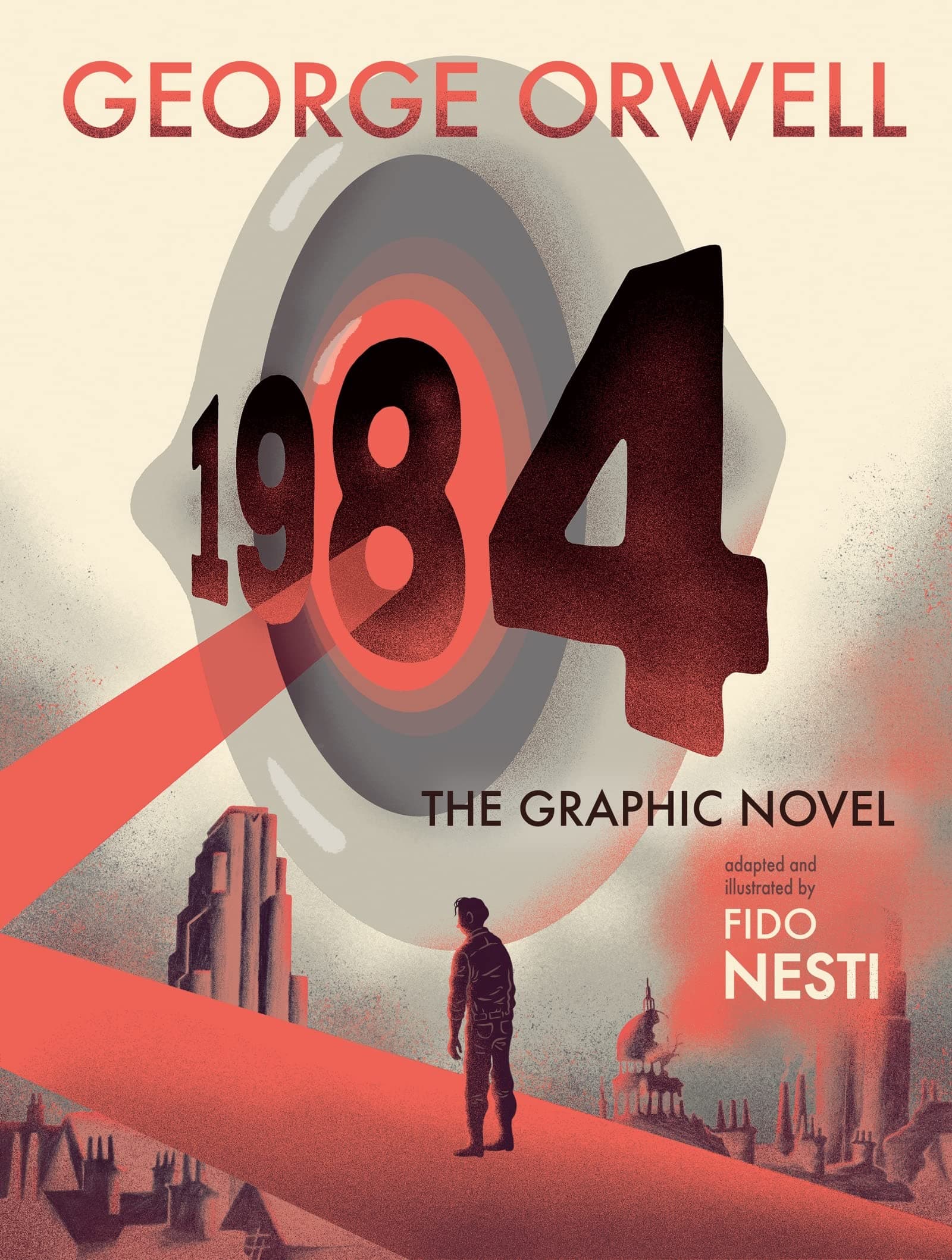 1984: The Graphic Novel: A Graphic Novel Adaptation of the Classic Dystopian Novel