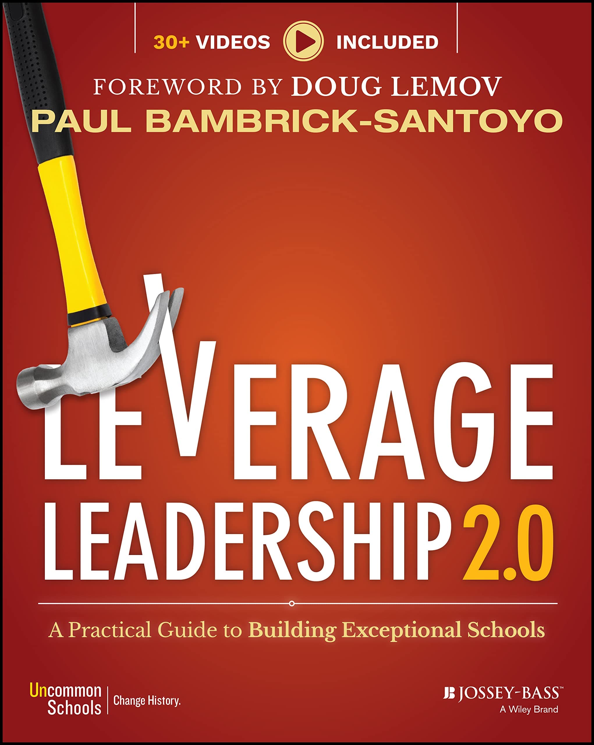 Leverage Leadership 2.0: A Practical Guide to Building Exceptional Schools Paperback – 21 August 2018