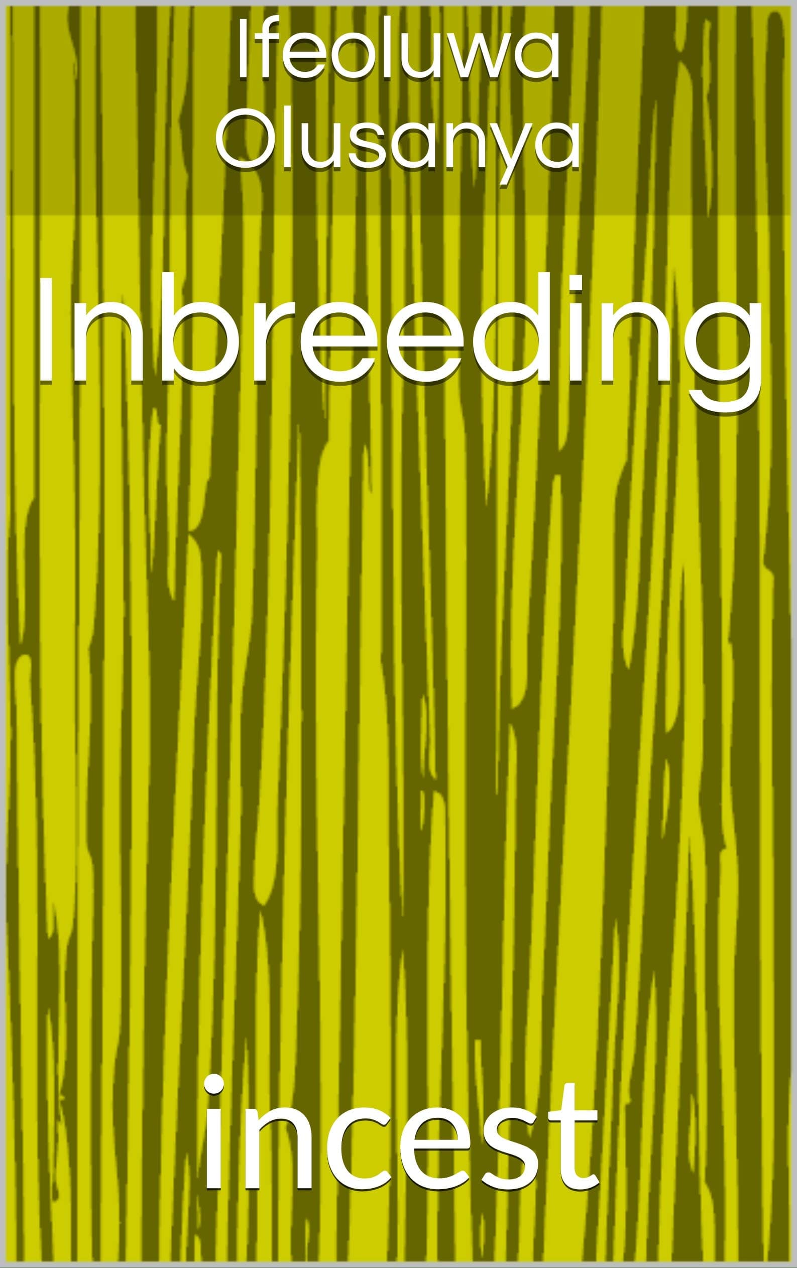 Inbreeding: incest Kindle Edition