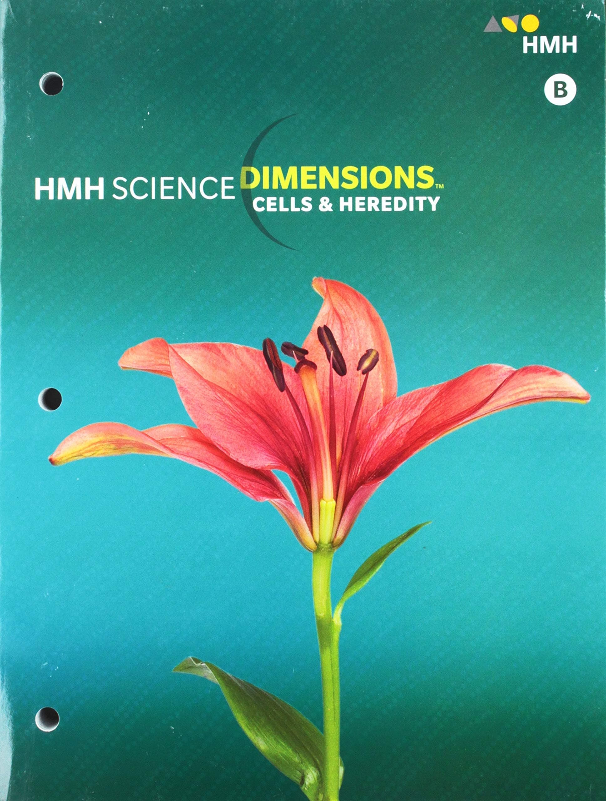 Science Dimensions: Student Edition Module B Grades 6-8 Cells and Heredity 2018 Paperback – Student Edition, 1 January 2017