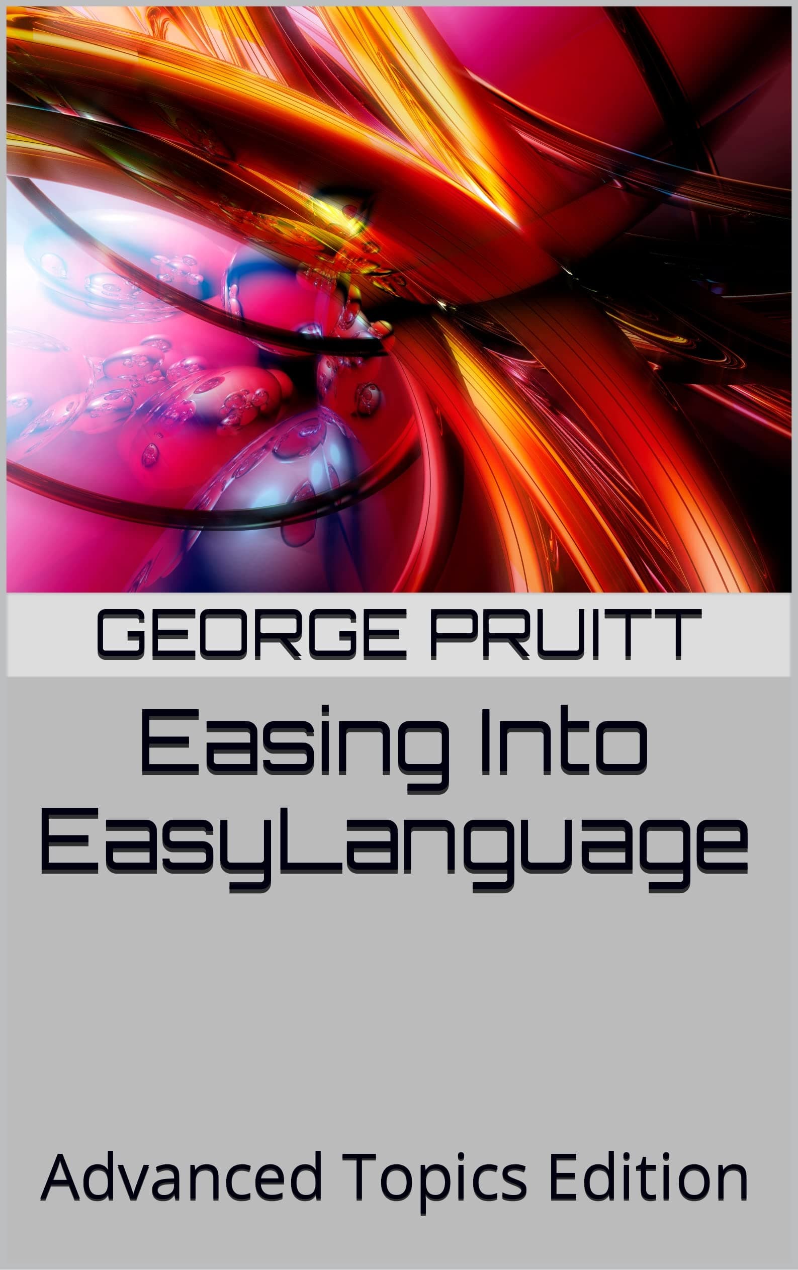 Easing Into EasyLanguage: Advanced Topics Edition