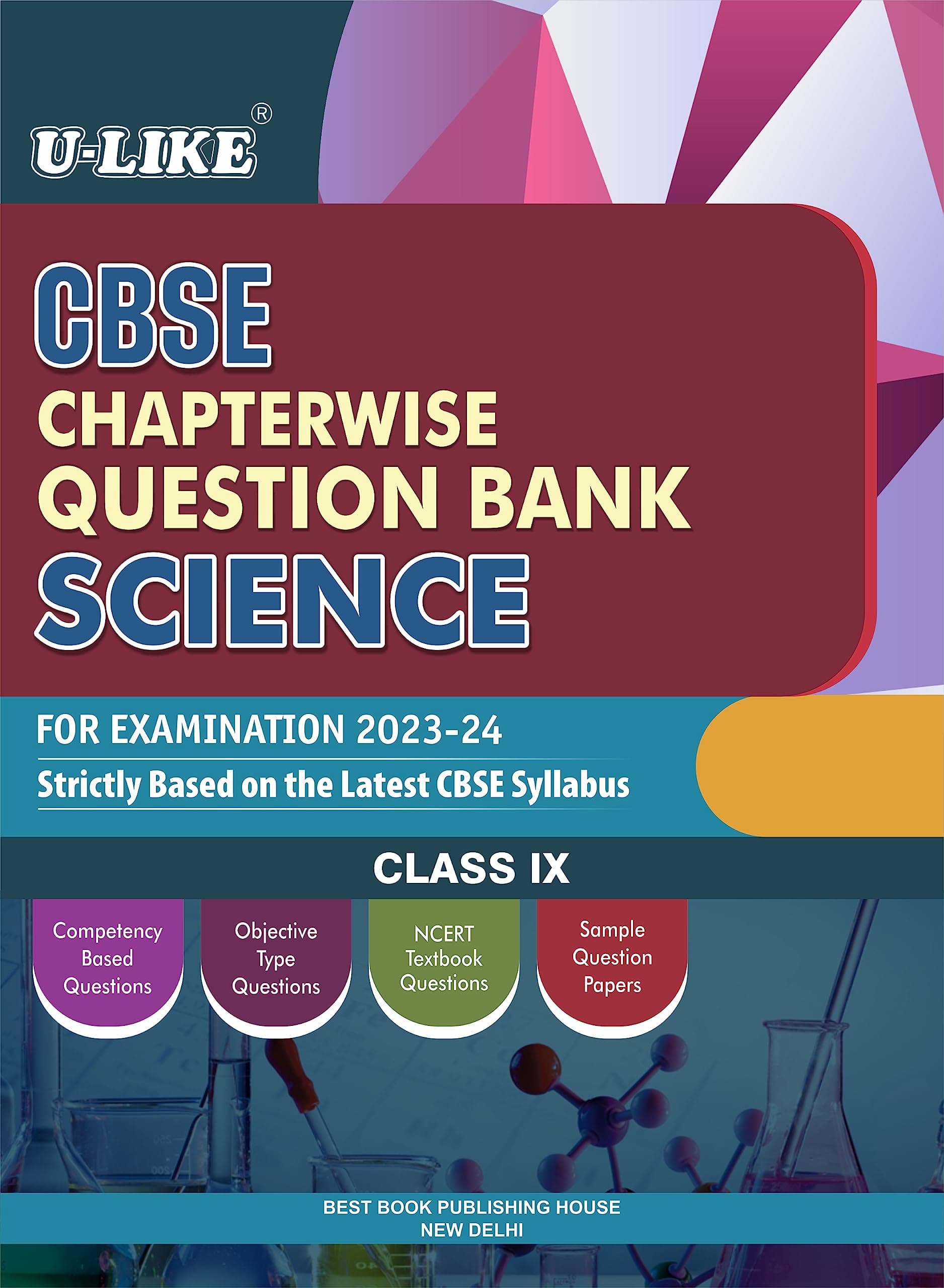 U-LIKE Class 9 Science CBSE Chapterwise Question Bank 2023-24