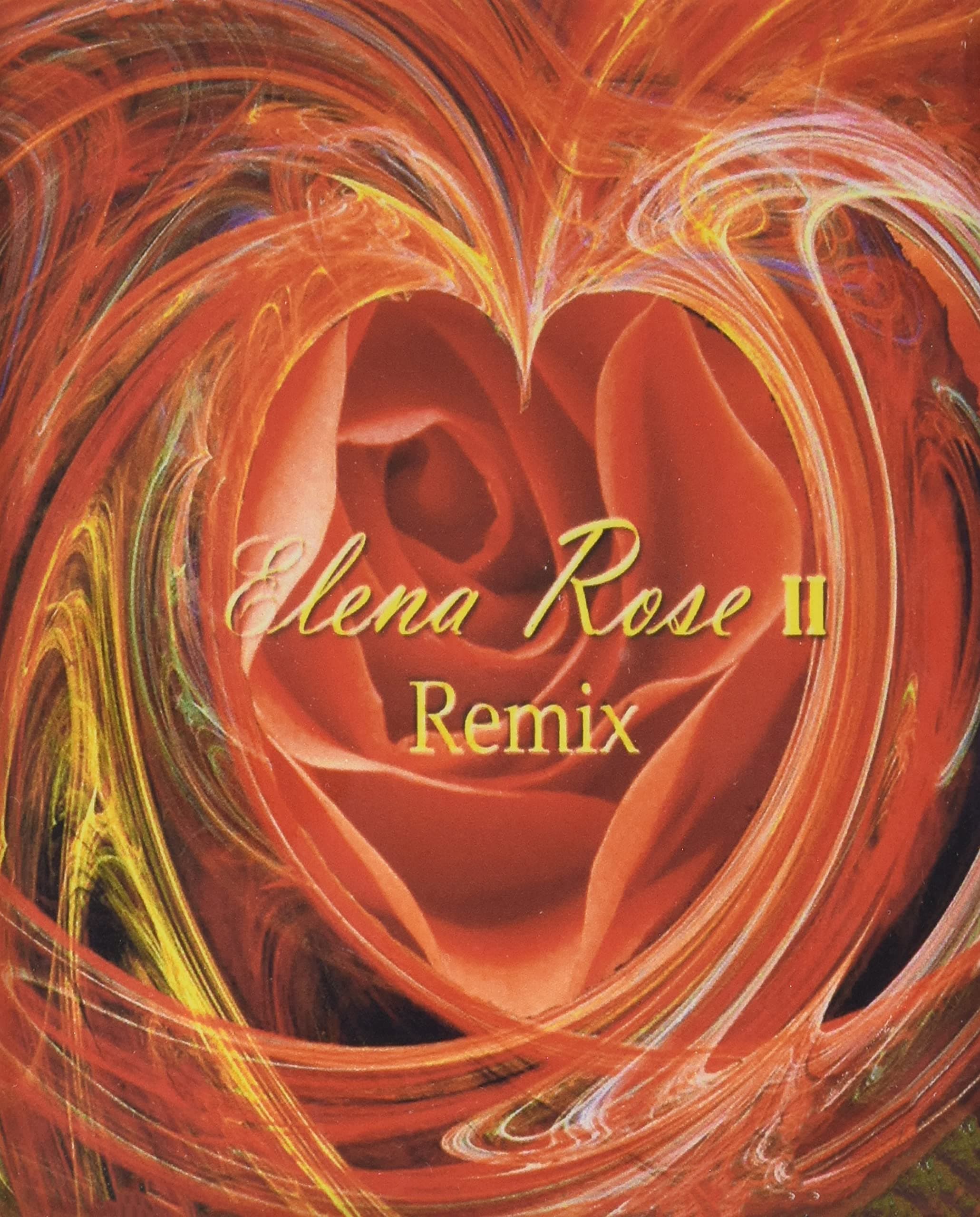 Elena Rose II Remix