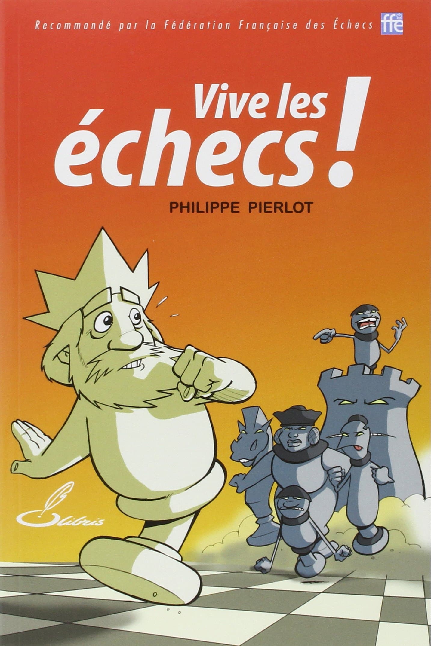 Vive les échecs !