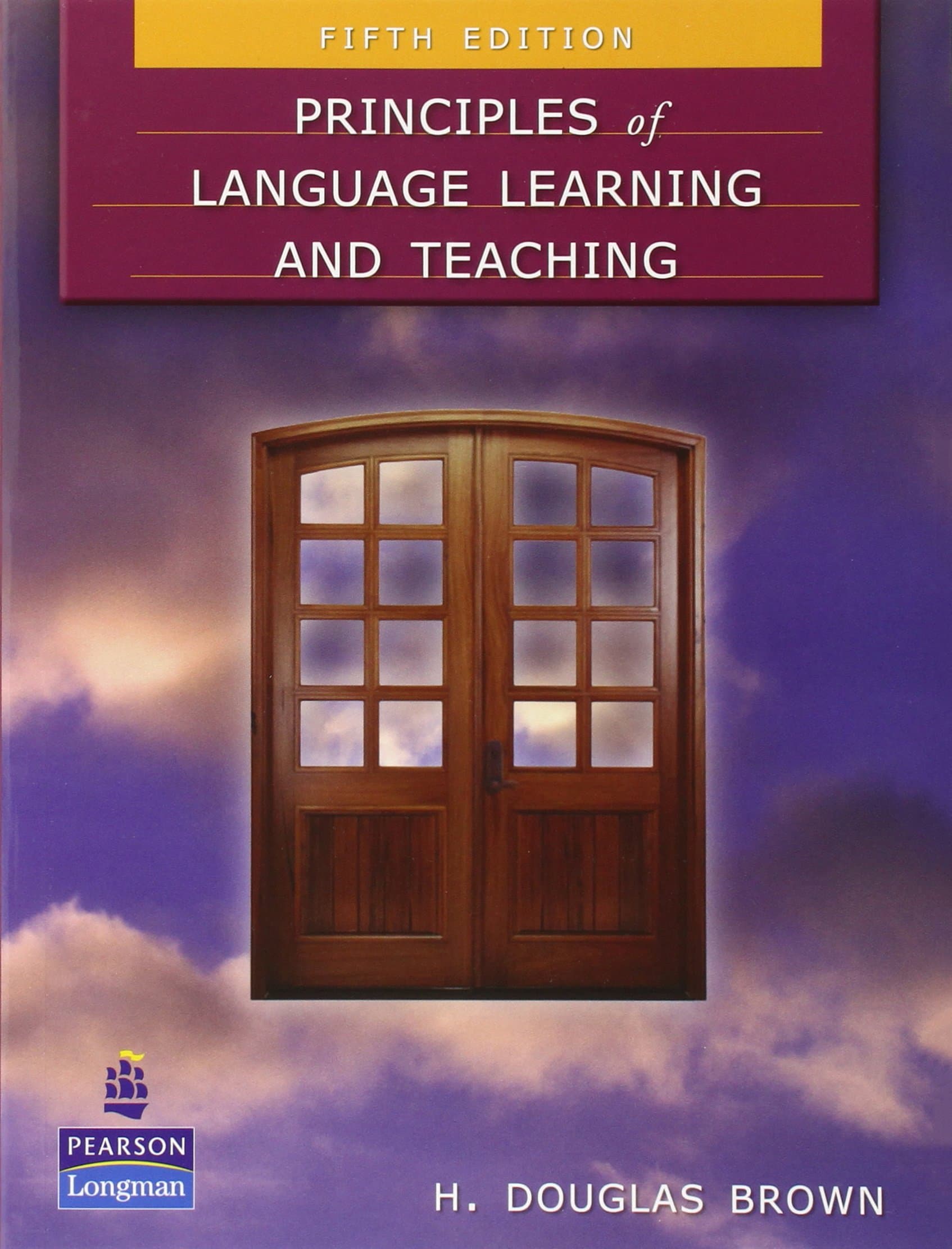 Principles of Language Learning and Teaching (5th Edition)