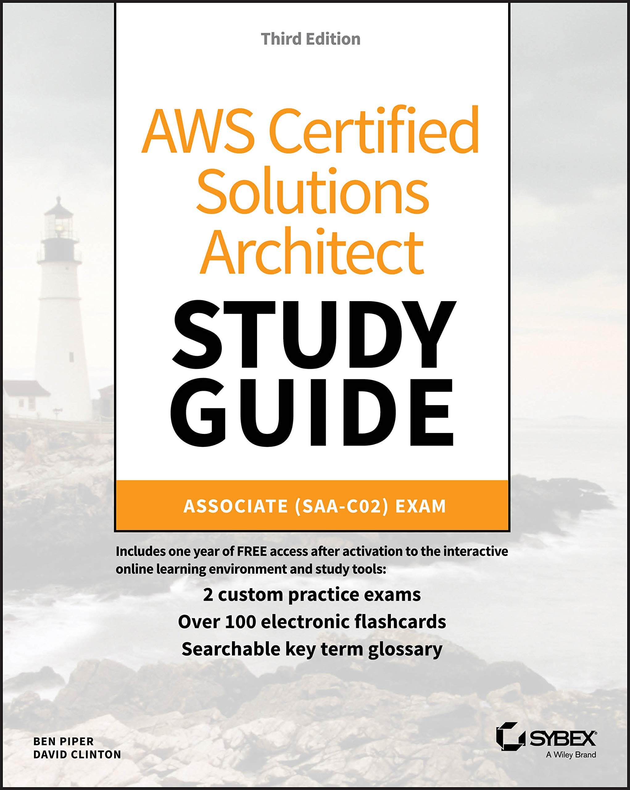 AWS Certified Solutions Architect Study Guide: Associate SAA-C02 Exam, 3rd Edition (Aws Certified Solutions Architect Official: Associate Exam)