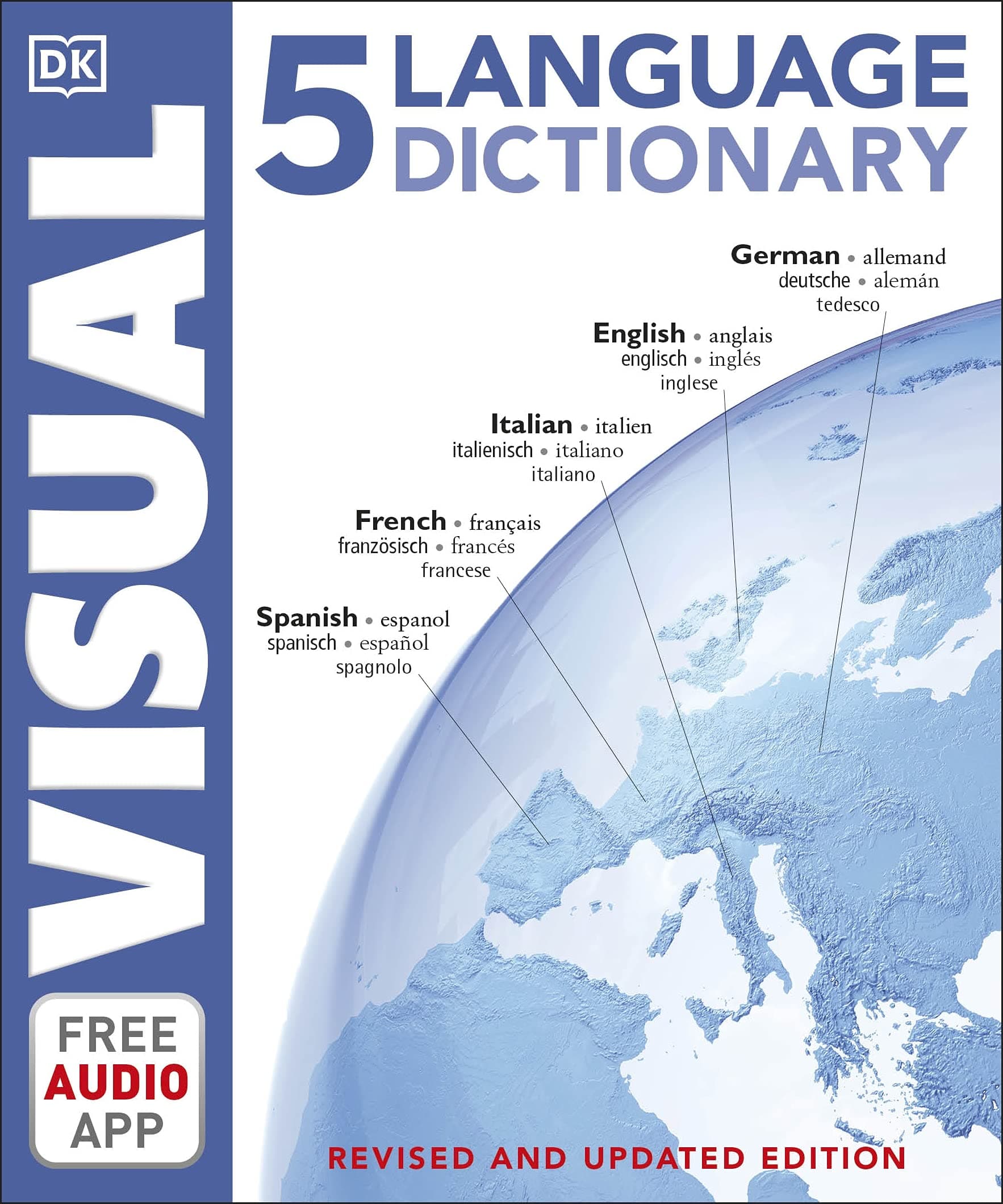 5 Language Visual Dictionary: Over 6,500 illustrated terms, labelled in English, French, German, Spanish and Italian (DK Bilingual Visual Dictionaries) Paperback – 5 Mar. 2020