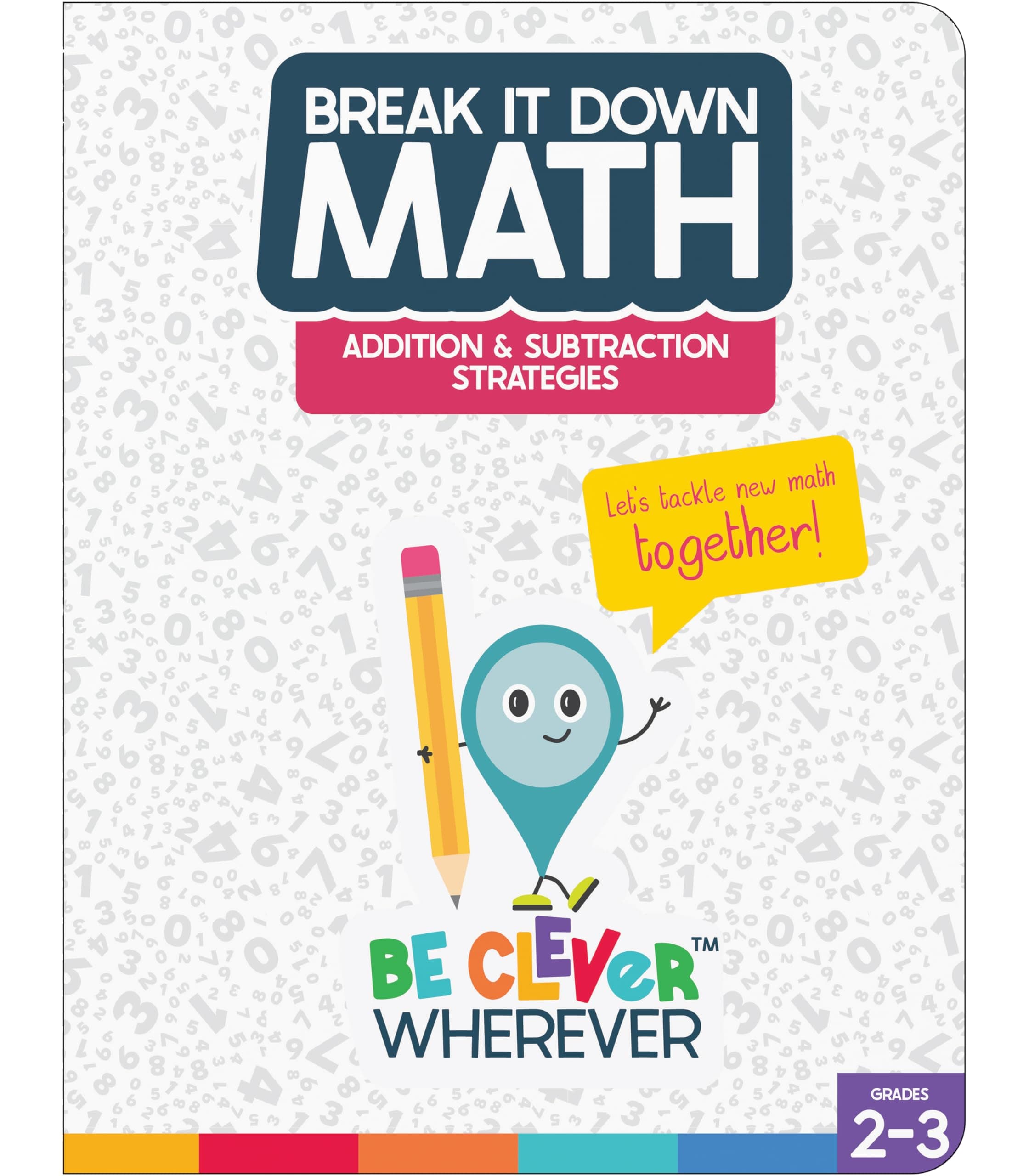 Carson Dellosa Break it Down Math Book, Addition and Subtraction Strategies Reference Guide, 2nd and 3rd Grade Workbook Covering Number Lines, Regrouping Numbers, and More