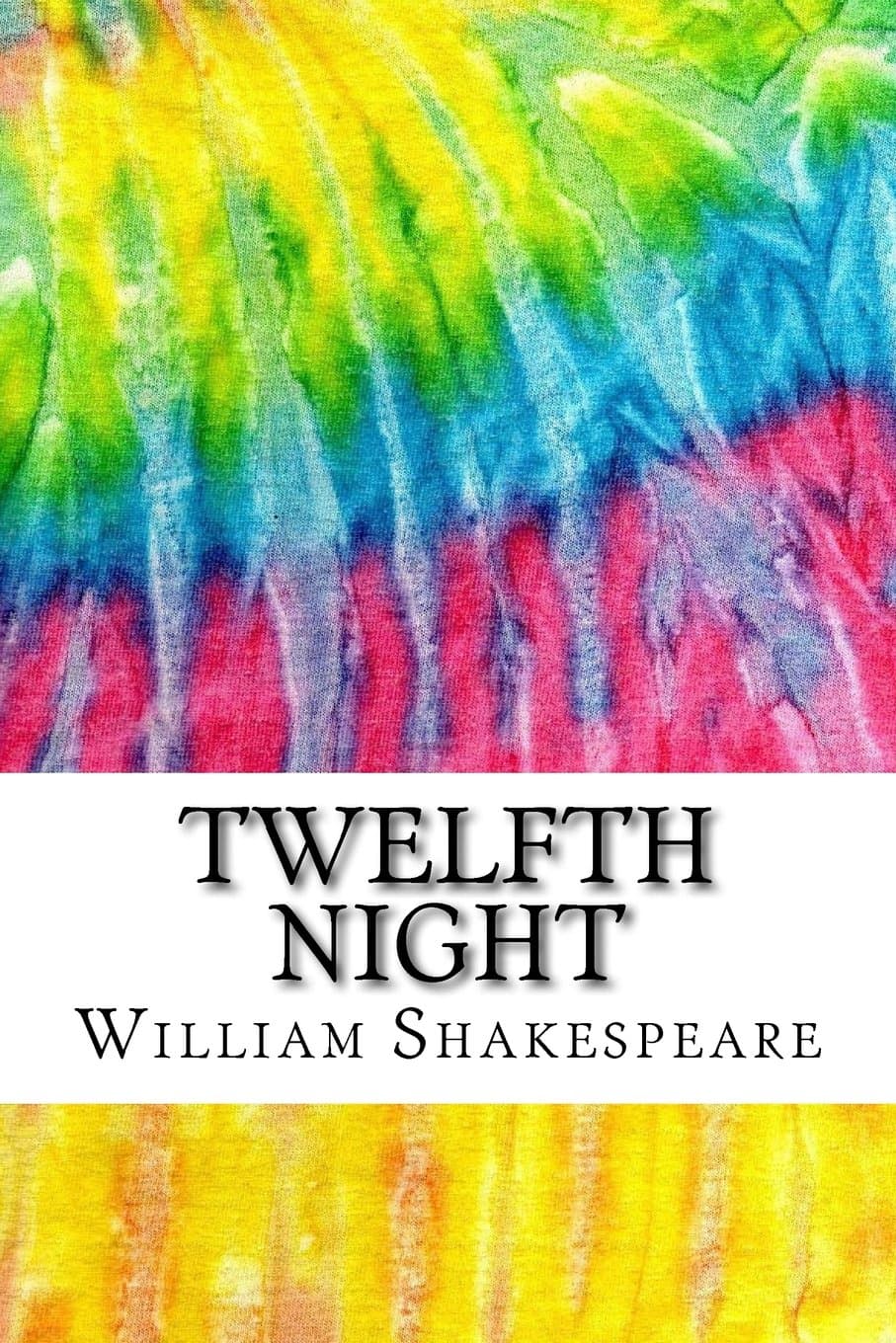 Twelfth Night: Includes MLA Style Citations for Scholarly Secondary Sources, Peer-Reviewed Journal Articles and Critical Essays (Squid Ink Classics) Paperback – June 19, 2016