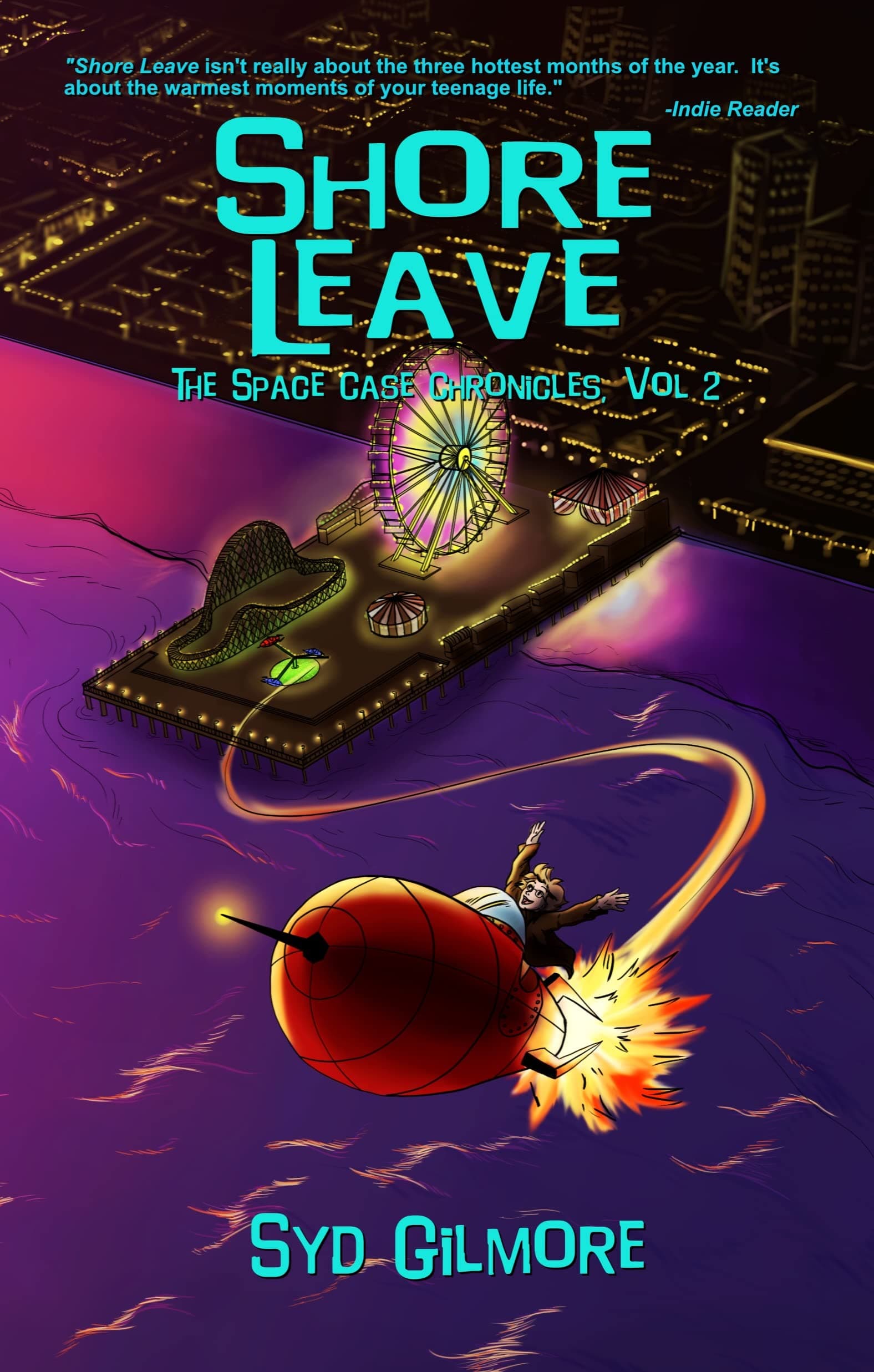 Shore Leave: The Space Case Chronicles, Vol. 2