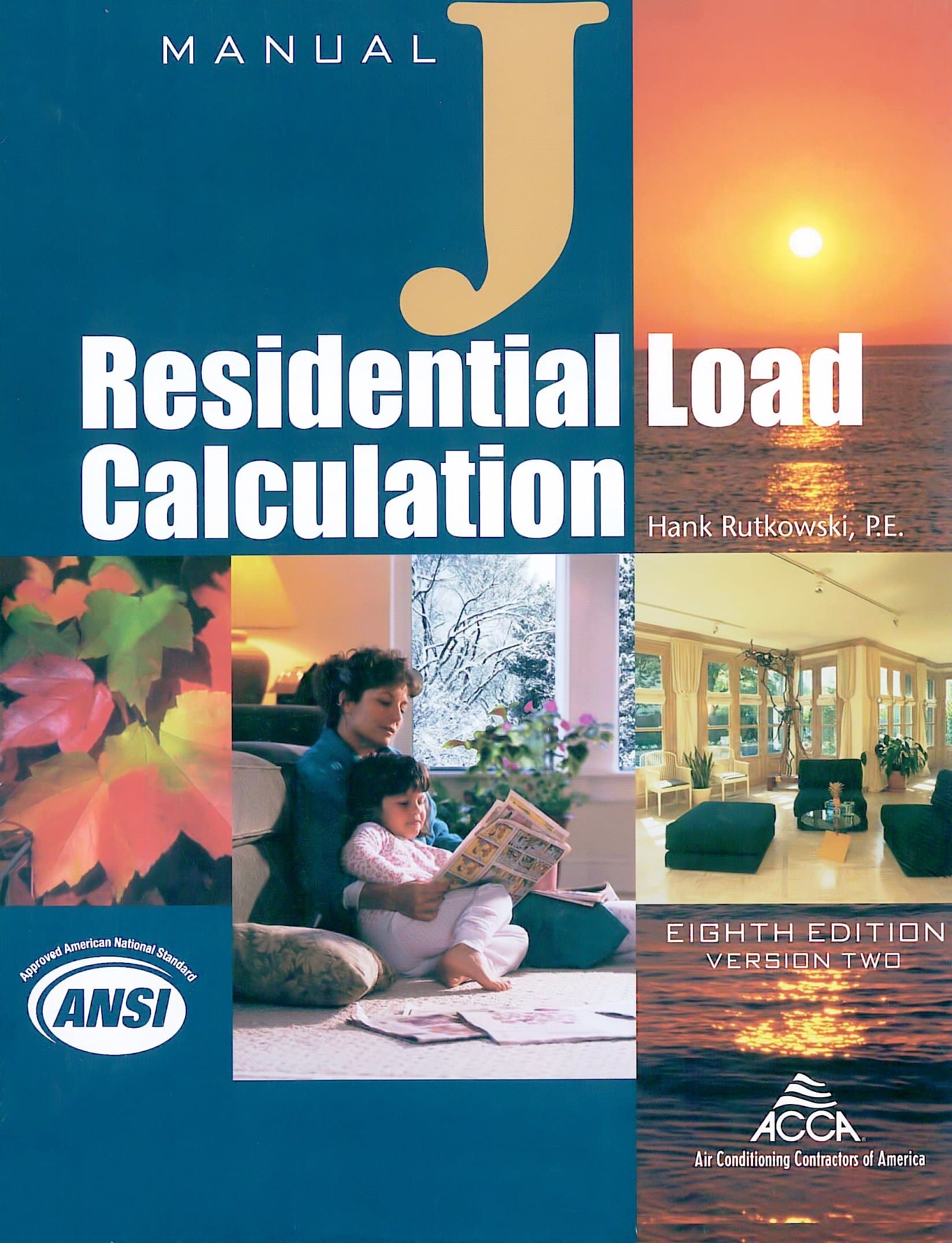 Residential Load Calculation Manual J®, Eighth Edition, Version 2.50 Paperback – 1 January 2016