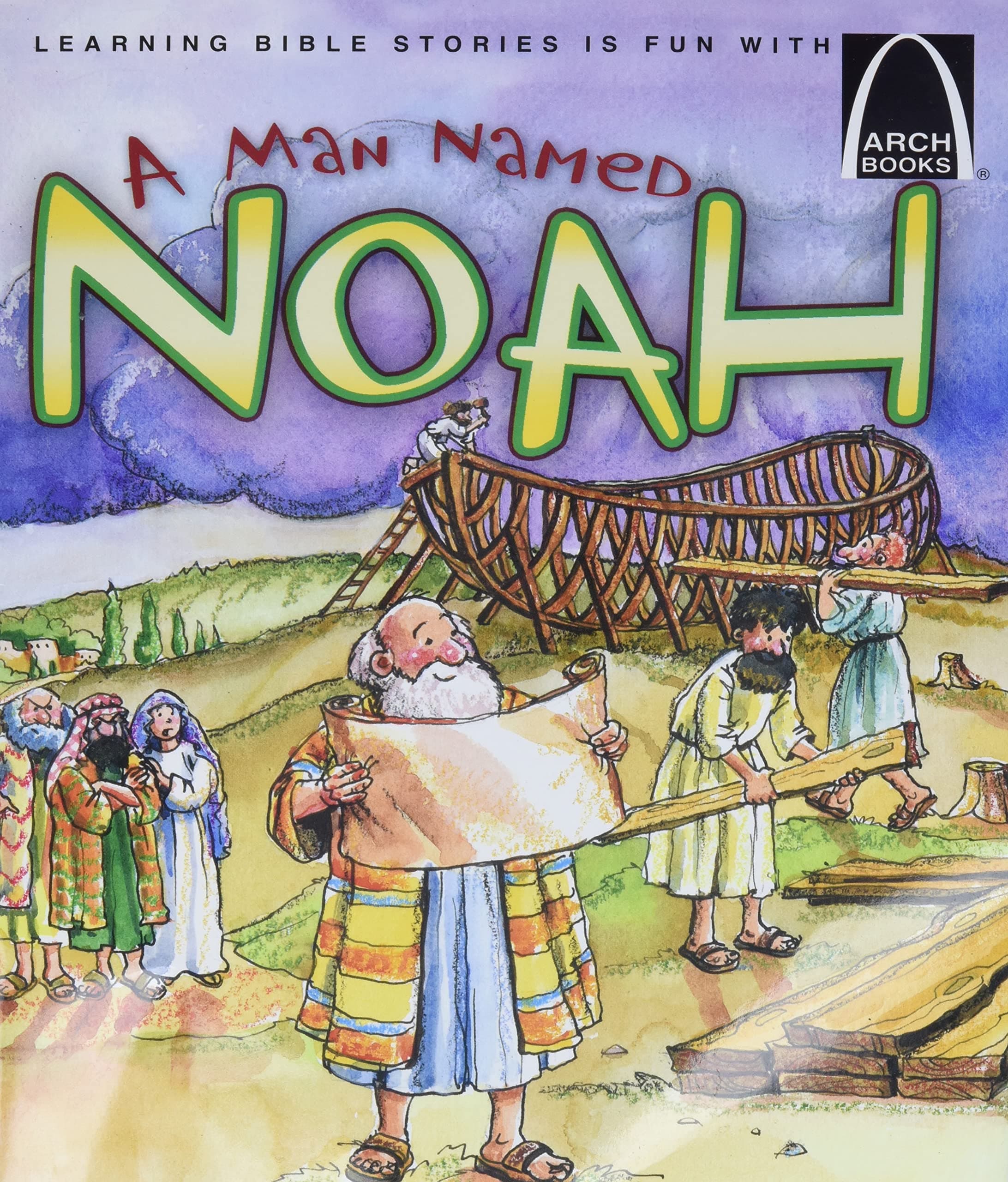 A Man Named Noah - Arch Book