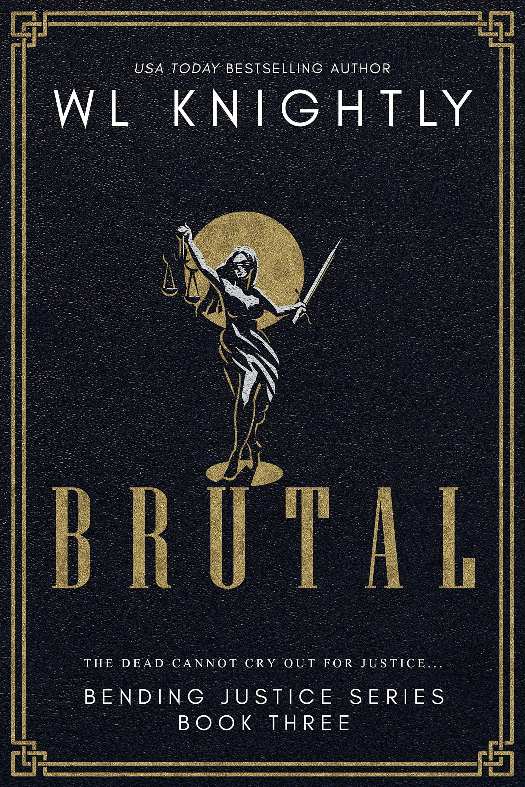 Brutal (Bending Justice Book 3)