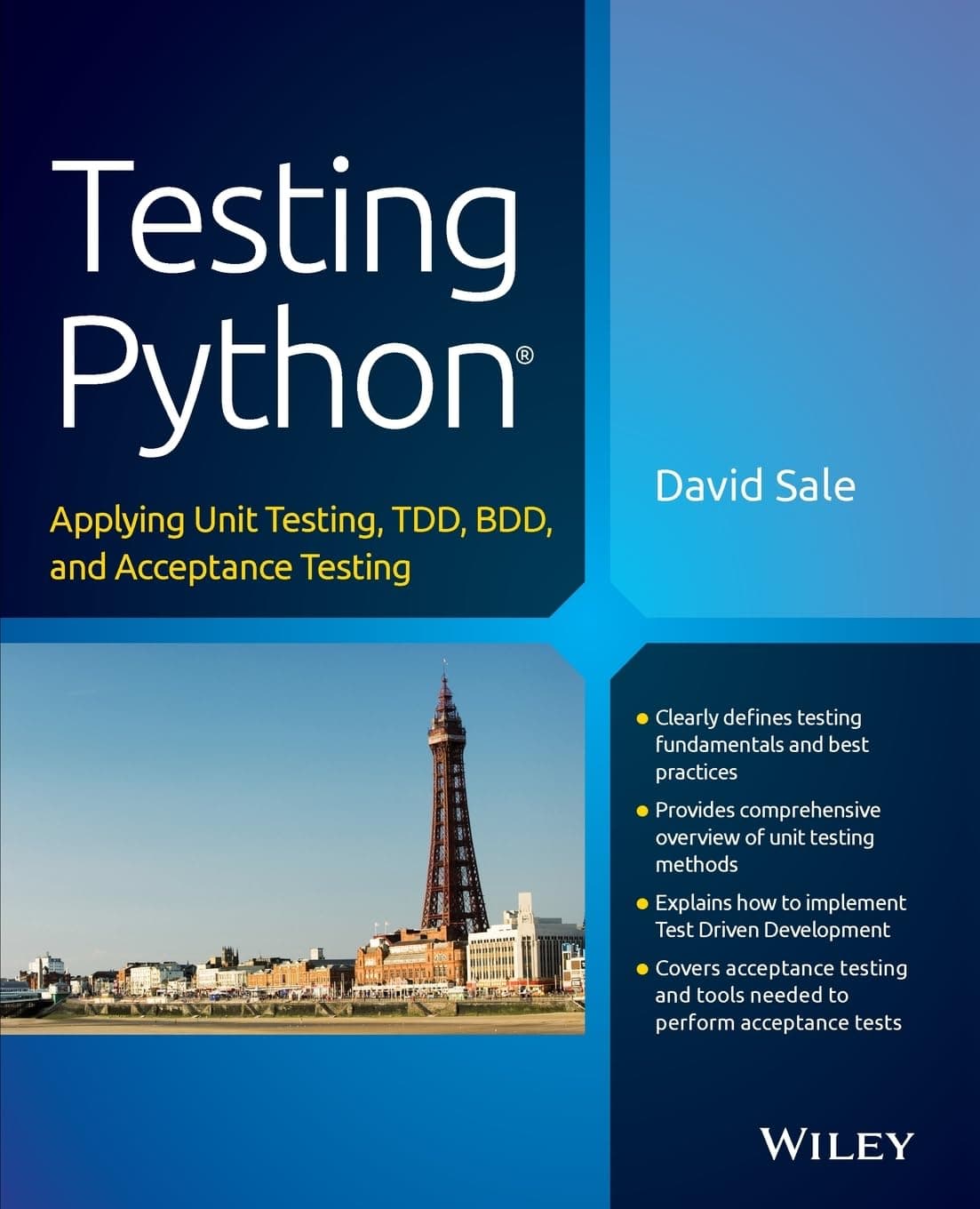 Testing Python: Applying Unit Testing, TDD, BDD and Acceptance Testing 1st Edition