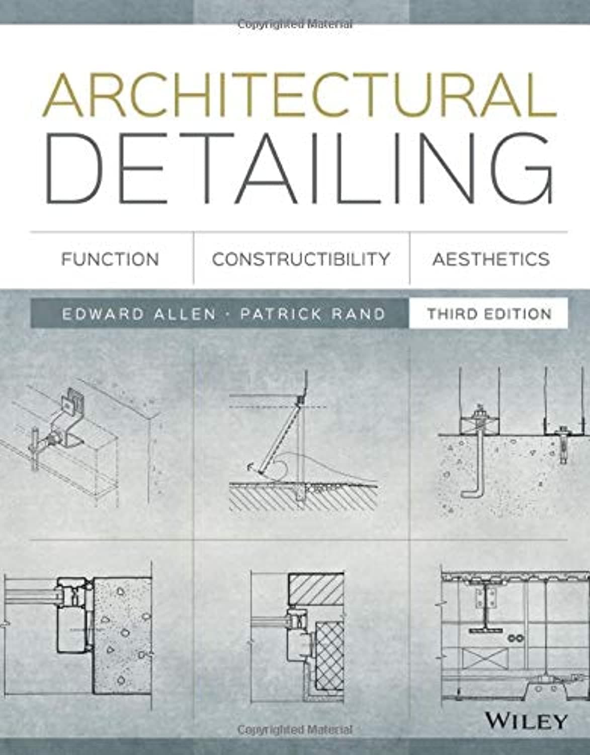 architectural Detailing : Function, Constructibility, aesthetics