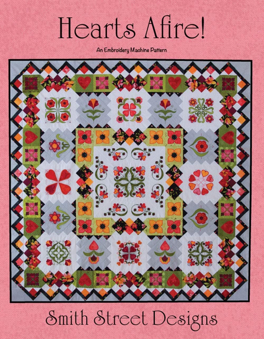 Hearts Afire! Embroidery Machine Design Pattern with CD by Smith Street Designs