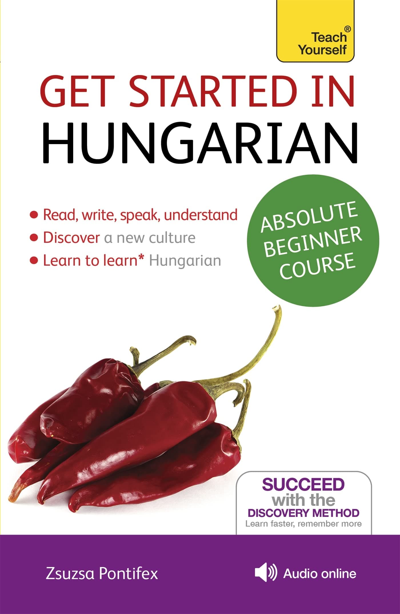 Get Started in Hungarian Absolute Beginner Course: The essential introduction to reading, writing, speaking and understanding a new language